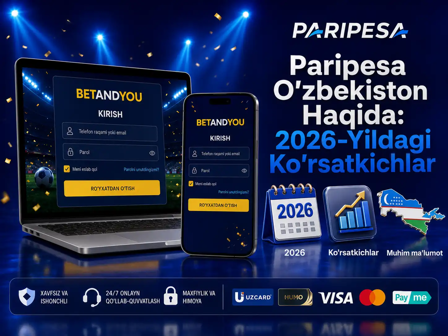 Paripesa O'zbekiston Haqida: 2026-Yildagi Ko'rsatkichlar